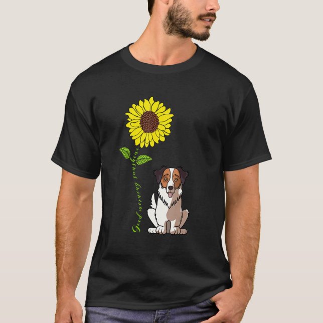 Bra Morgon Sunshine Kärlek My Australian shepherd T Shirt (Framsida)