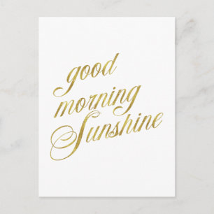 Bra Morgon Sunshine Quote Faux Gold Foil-citat Vykort