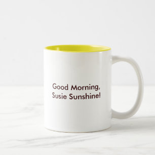 Bra morgon Susie solsken! Två-Tonad Mugg