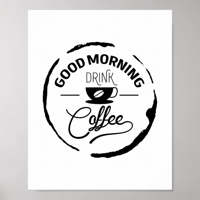 Bra Morgonens dryckekaffe, citat Poster (Framsidan)