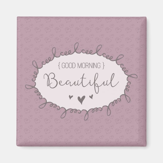 Bra Morgonens vackra inspiration Magnet (Framsidan)