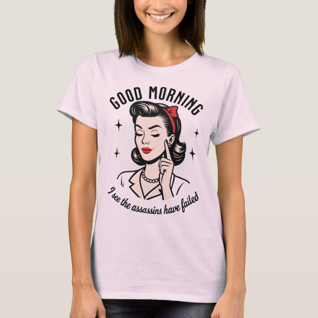 Bra Morgonmord Misslyckats Retro Humor T Shirt (Framsida)