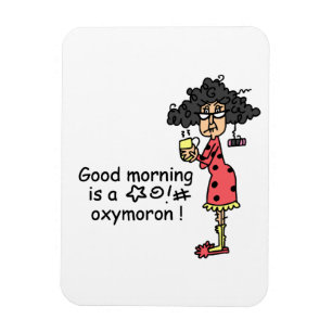 Bra morgonOxymoron Magnet