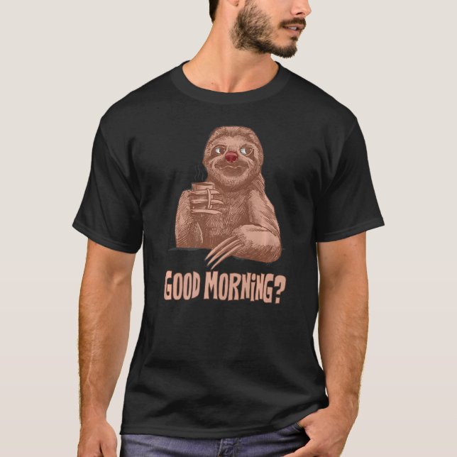 Bra morgonsluttning med kaffe t shirt (Framsida)