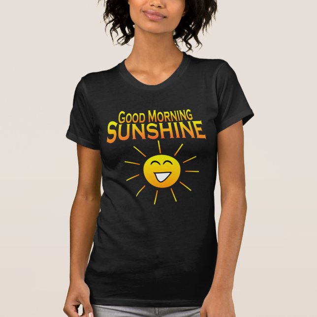 Bra morgonsolsken! tee shirt (Framsida)