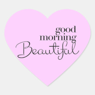 BRA MORNING BEAUTIFUL-KOMPLIKTER UTTRYCKER SAY HJÄRTFORMAT KLISTERMÄRKE