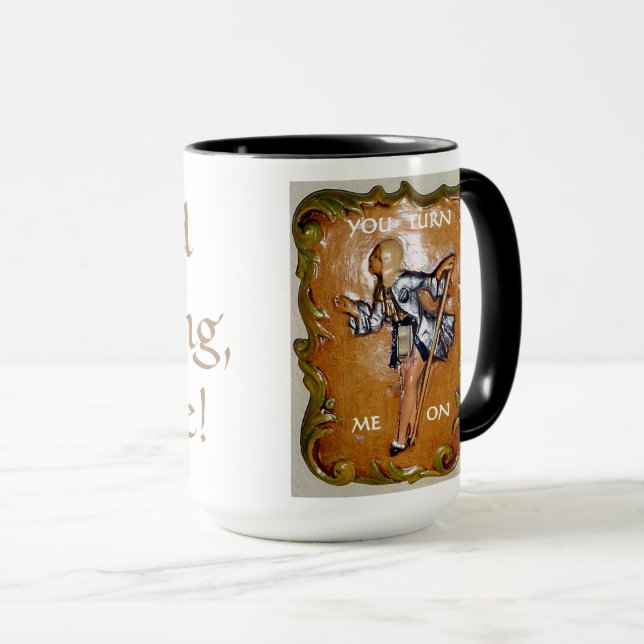 BRA MORNING COFFEE... DU STÄLLER PÅ MIG! MUGG (Framsida höger)