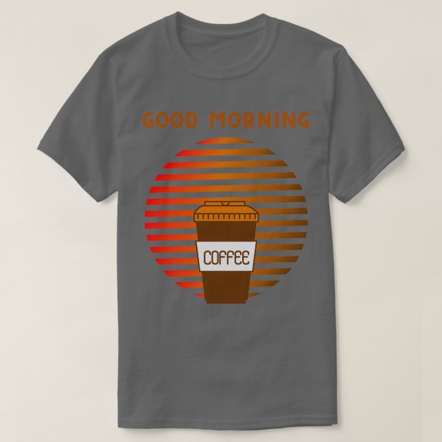 BRA MORNING COFFEE SIGN STIGNING SOL 2 T SHIRT (Design framsida)