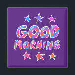 BRA MORNING Coola Färglös Roligt Lila Magnet<br><div class="desc">Kolla den här fantastisk magnet! Lägg till en egen text eller ändra färgen i bakgrunden. Kolla min butik efter fjärilar,  fåglar,  ryttare,  camping,  vandring,  blommor och mycket mer! Säg till om du vill ha någon anpassningsbar.</div>