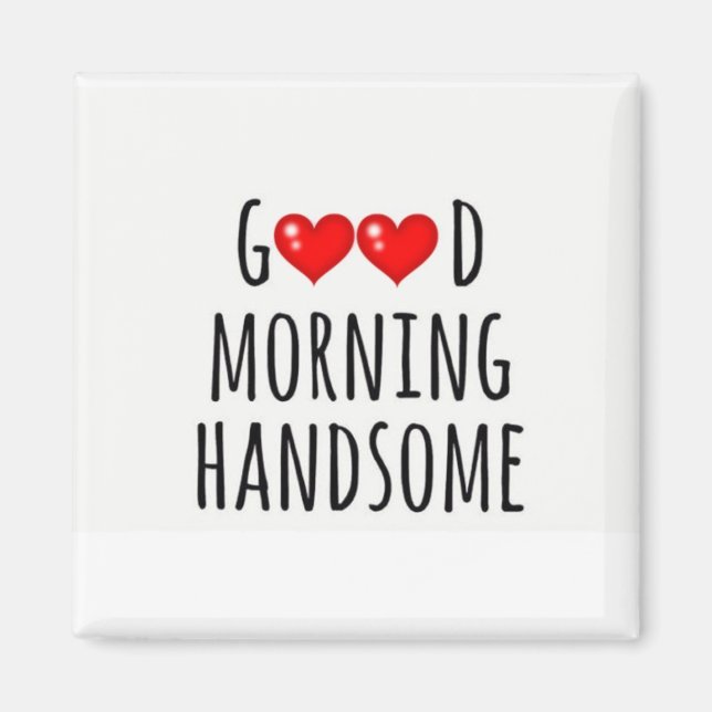 ***BRA MORNING HANDSOME** MAGNET (Framsidan)