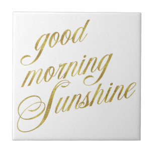 Bra Morning Sunshine Quote Faux Gold Foil Quote Kakelplatta