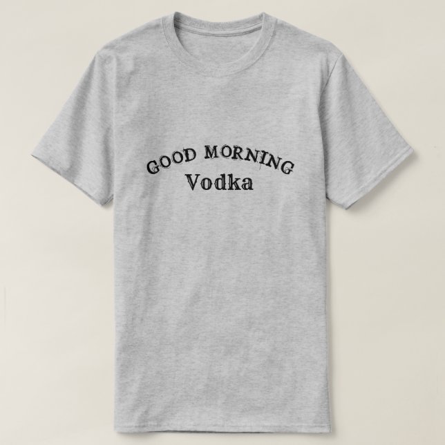 BRA MORNING VODKA T-Shirt (Design framsida)