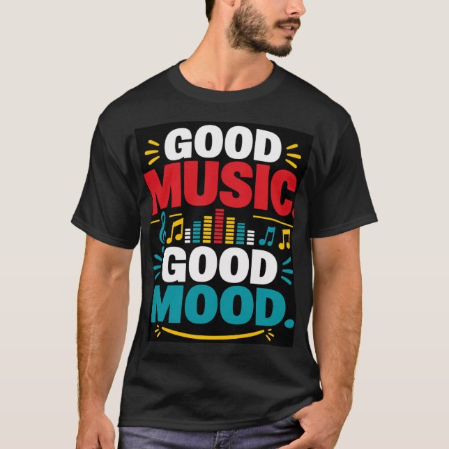 Bra musik bra humör t shirt (Framsida)