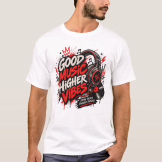 Bra musik högre vibbar T-shirt | Musikälskare Stre