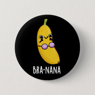 Bra-nana Funny Banana Bra Pun Mörk BG Knapp