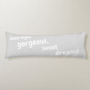 Bra Night Gorgeous, Sweet Dreams Soft Cudely Gråt Kroppskudde