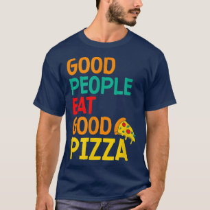 Bra People Eat Bra Pizza Italy Dish Pastry Piz T Shirt