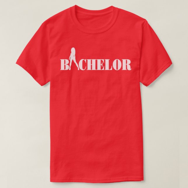 Bra quotBachelorquot T Shirt (Design framsida)