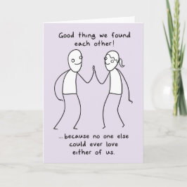 "Bra sak hittade vi varandra!" Valentine Helgkort