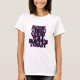 Bra Sak, inspiration, manifestation, Grönt T Shirt