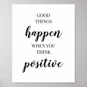 Bra sak inträffar när du tänkor positiv offert poster