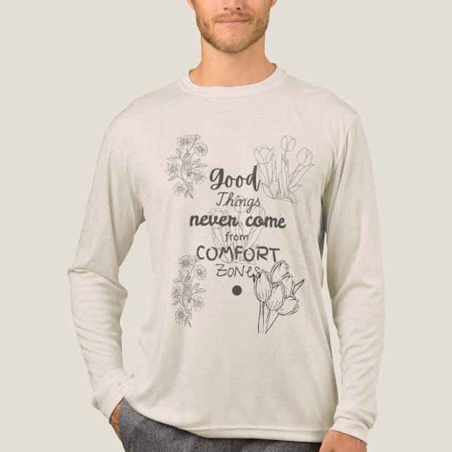 Bra Sak Kom aldrig från komfortzonerna Tee (Framsida)