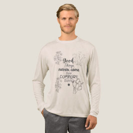 Bra Sak Kom aldrig från komfortzonerna Tee