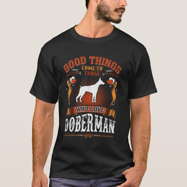 Bra Sak Kom som Kärlek Doberman Tees T Shirt (Framsida)