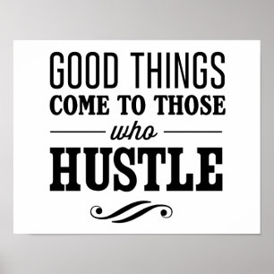Bra Sak Kom till dem som hustlar Poster
