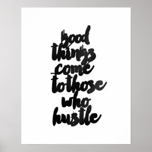 "Bra Sak kommer till dem som hustle" Poster