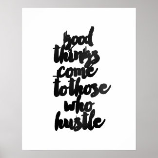 "Bra Sak kommer till dem som hustle" Poster