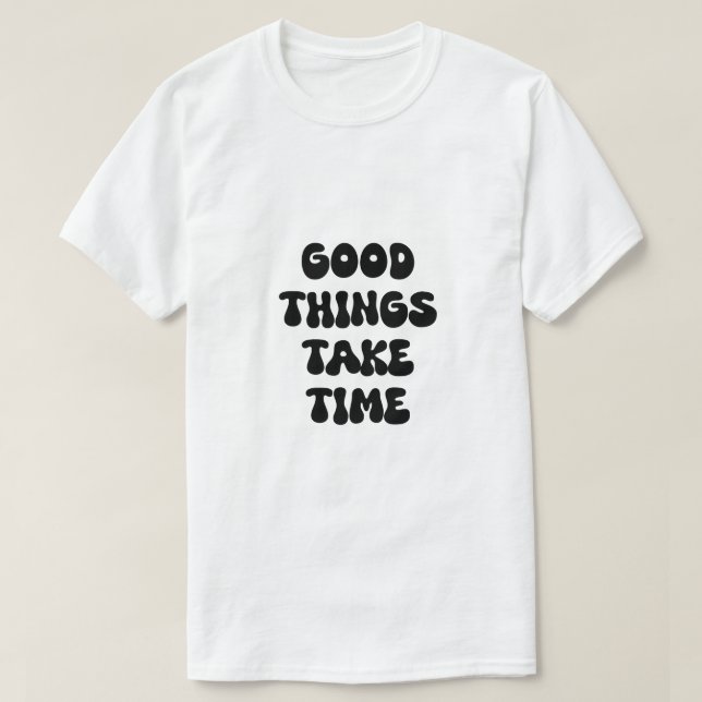 Bra Sak Ta tid Motiverad offert T Shirt (Design framsida)