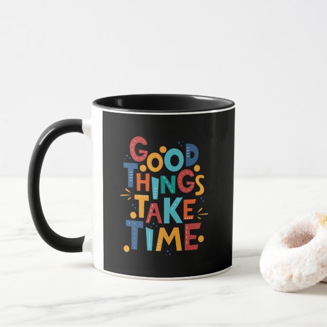 Bra Sak Ta tidsinspiration Mugg (Med munk)