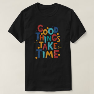 Bra Sak Ta tidsinspiration T Shirt