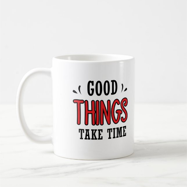 Bra sak tar tid kaffemugg (Vänster)