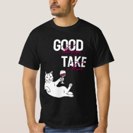 Bra Sak tar tid - kylklack med Vin design T Shirt
