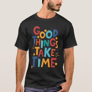 Bra sak tar tid t shirt