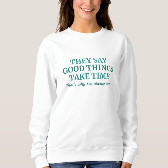 Bra Sak tar tid T Shirt (Framsida)