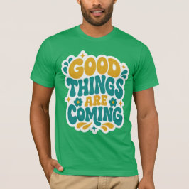 Bra saker är på väg Retro Groovy Grön T-Shirt