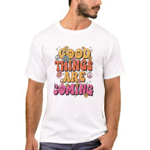 "Bra saker är på väg" Retro T-Shirt