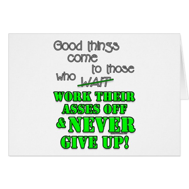 Bra saker kommer till de som… hälsningskort (Framsidan Horizontal)