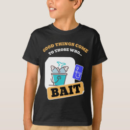 Bra saker kommer till dem som lockar - Rol fisketu T Shirt