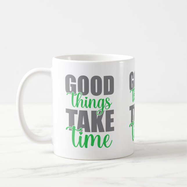Bra saker tar tid  kaffemugg (Vänster)