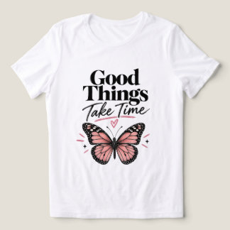 Bra saker tar tid Rosa fjäril Inspirerande T Shirt