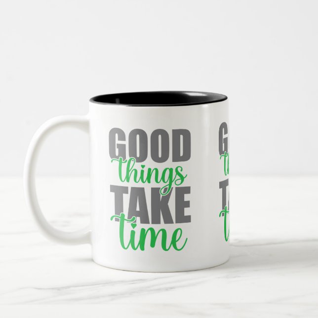 Bra saker tar tid  Två-Tonad mugg (Vänster)