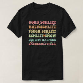 Bra Schlitt Helige Schlitt Tuff Schlitt Rolig T Shirt