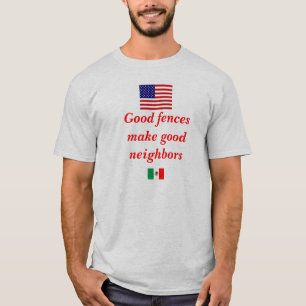 Bra staket gör bra grann t-shirt