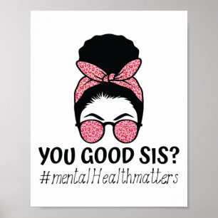 Bra Syrran Psykiska hälsoproblem Trendig Motiverin Poster