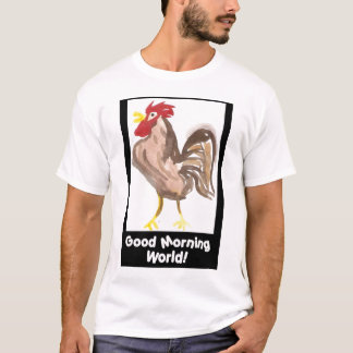 Bra T-tröja för morgonvärld (tupp) vid Mandee T Shirt