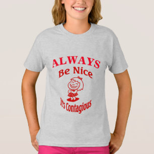 Bra, tala friskt och var vänlig T-Shirt